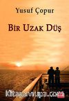 Bir Uzak Düş