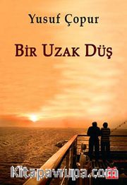 Bir Uzak Düş