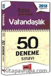 2013 KPSS Genel Kültür Vatandaşlık / 50 Deneme Sınavı