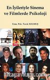 En İyileriyle Sinema ve Filmlerde Psikoloji