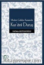 Modern Cahiliye Karşısında Kur'ani Duruş