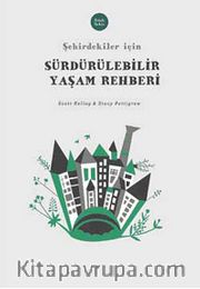 Şehirdekiler İçin Sürdürülebilir Yaşam Rehberi