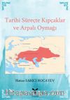 Tarihi Süreçte Kıpçaklar ve Arpalı Oymağı