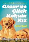 Oscar ve Çilek Kokulu Kız