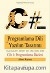 C# Programlama Dili ve Yazılım Tasarımı (1.cilt)