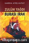 Zulüm Yağdı - Burası Irak