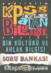 2013 KPSS Öğretmenlik Alan Bilgisi ve Din Kültürü ve Ahlak Bilgisi Soru Bankası