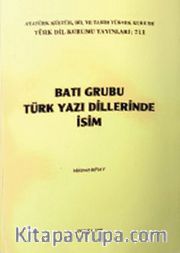 Batı Grubu Türk Yazı Dillerinde İsim