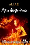 Aşkın Ateşle Dansı
