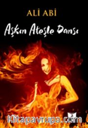 Aşkın Ateşle Dansı