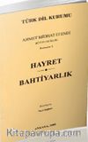 Hayret / Bahtiyarlık