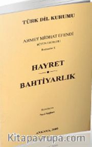 Hayret / Bahtiyarlık