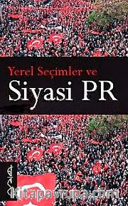Yerel Seçimler ve Siyasi PR
