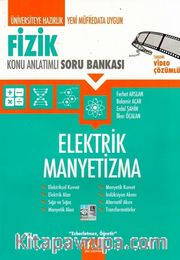 Fizik Elektrik Manyetizma Konu Anlatımlı Soru Bankası