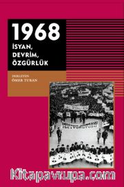1968 İsyan, Devrim, Özgürlük