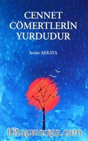 Cennet Cömertlerin Yurdudur