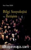 Bilgi Sosyolojisi ve İletişim