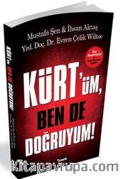 Kürt'üm, Ben De Doğruyum!