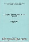 Türk Dili Araştırmaları Yıllığı Belleten 2004 / 1