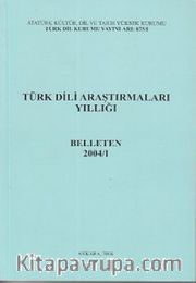 Türk Dili Araştırmaları Yıllığı Belleten 2004 / 1