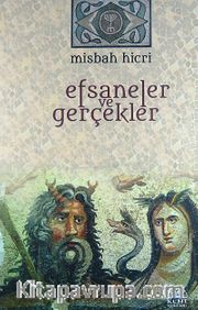 Efsaneler ve Gerçekler