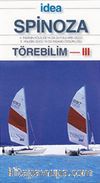 Törebilim 3 (Cep Boy) & 4. İnsanın Köleliğin Ya Da Duyguların Gücü - 5. Anlığın Gücü Ya Da İnsanın Özgürlüğü