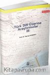 Türk Dili Üzerine Araştırmalar 3.Cilt
