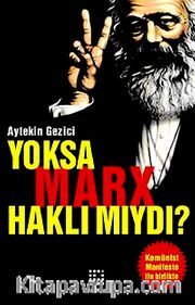 Yoksa Marx Haklı mıydı?