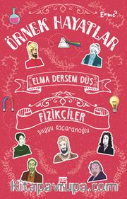Elma Dersem Düş-Fizikçiler