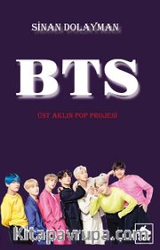Üst Aklın POP Projesi : BTS 