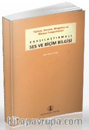 Türkçe, Korece, Moğolca ve Mançu-Tunguzcanın Karşılaştırmalı Ses Biçim Bilgisi