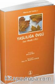 Yaşlılığa Övgü (Der Medh-i Piri)