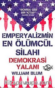 Emperyalizmin En Ölümcül Silahı Demokrasi Yalanı