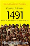 1491-Kolomb'dan Önce Amerika & Amerikan Yerlilerinin Gizlenen Uygarlığı