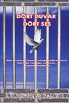 Dört Duvar Dört Ses