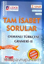 Tam İsabet Sorular Osmanlı Türkçesi Grameri -II 2.Sınıf 4.Yarıyıl Bahar Dönemi (Cep Boy)