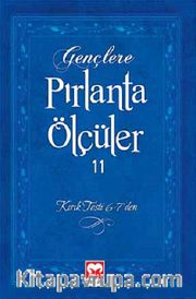 Gençlere Pırlanta Ölçüler -11 <br /> Kırık Testi 6-7'den