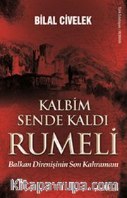 Kalbim Sende Kaldı Rumeli