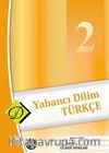 Yabancı Dilim Türkçe -2