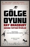 Gölge Oyunu & Ray Bradbury Anısına Yepyeni Öyküler