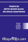 Türkiye'de Eğitim Bilimci Olmak: Bir Kimlik Araştırması