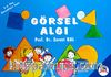 Görsel Algı (5-6 Yaş Çocukları İçin)