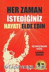 Her Zaman İstediğiniz Hayatı Elde Edin & İçimizdeki Güç