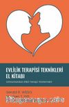 Evlilik Terapisi Teknikleri El Kitabı & Uzmanlardan Etkili Terapi Yöntemleri
