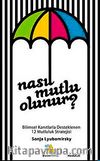 Nasıl Mutlu Olunur?