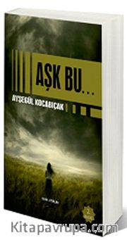 Aşk Bu...