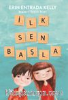 İlk Sen Başla