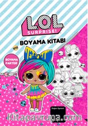 Lol Surprise! Boyama Partisi Boyama Kitabı