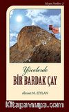 Yücelerde Bir Bardak Çay