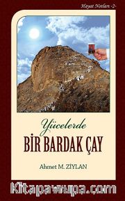 Yücelerde Bir Bardak Çay